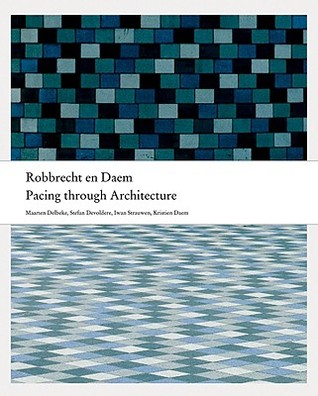 Paul Robbrecht & Hilde Daem: Pacing Through Architecture (Hardcover)