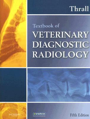 Textbook of Veterinary Diagnostic Radiology (Hardcover)