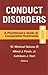 Conduct Disorders: A Practitioner's Guide to Comparative Treatments (Springer Series on Comparative Treatmnts f/ Psych Disord)
