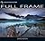 Photography Essentials Full Frame Photography: Full Frame Photography