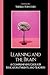 Learning and the Brain: A Comprehensive Guide for Educators, Parents, and Teachers: A Comprehensive Guide for Educators, Parents, and Teachers