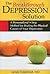 The Breakthrough Depression Solution: A Personalized 9-Step Method for Beating the Physical Causes of Your Depression