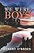 We Were Boys