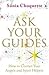 Ask Your Guides