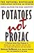Potatoes Not Prozac by Kathleen DesMaisons Potatoes Not Prozac by Kathleen DesMaisons