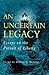 An Uncertain Legacy by Jeffrey D. Wallin
