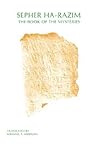 Sepher Ha-Razim: The Book of Mysteries Sepher Ha-Razim: The Book of Mysteries
