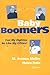 Baby Boomers: Can My Eighties Be Like My Fifties? (Springer Series on Lifestyles and Issues in Aging)