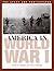 America in World War I: The Story and Photographs (Potomac Books' America Goes to War series)