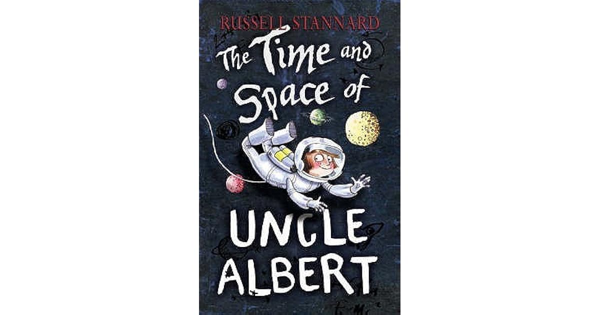 The Time and Space of Uncle Albert by Russell Stannard