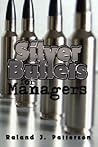 Silver Bullets for Managers Silver Bullets for Managers