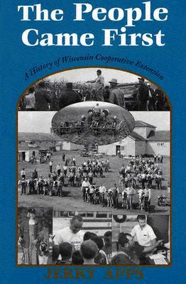 The people came first: A history of Wisconsin Cooperative Extension (Paperback)