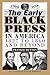 The Early Black Press in America: 1827 to 1860 and Beyond