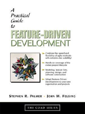 Practical Guide to Feature-Driven Development, A (Paperback)