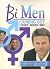 Bi Men: Coming Out Every Wh...