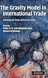 The Gravity Model in International Trade: Advances and Applications