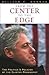 From the Center to the Edge: The Politics and Policies of the Clinton Presidency