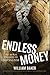 Endless Money: The Moral Hazards of Socialism