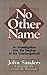 No Other Name: An Investigation into the Destiny of the Unevangelized