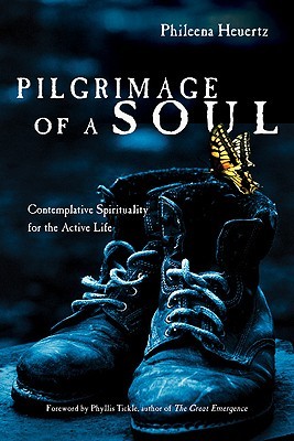 Pilgrimage of a Soul: Contemplative Spirituality for the Active Life (Paperback)
