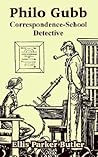 Philo Gubb: Correspondence-School Detective