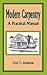 Modern Carpentry: A Practical Manual