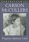 Understanding Carson McCullers (Understanding Contemporary American Literature)