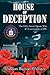 House of Deception: The CIA's Secret Opium War & Assassination of JFK