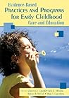 Evidence-Based Practices and Programs for Early Childhood Care and Education