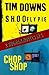 Shoofly Pie & Chop Shop by Tim Downs Shoofly Pie & Chop Shop by Tim Downs