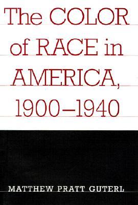 The Color of Race in America, 1900-1940 (Hardcover)