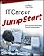 IT Career JumpStart: An Int...