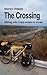 The Crossing: biking solo f...