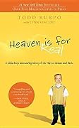 Heaven is for Real: A Little Boy&#x27;s Astounding Story of His Trip to Heaven and Back 