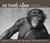 My Family Album: Thirty Years of Primate Photography