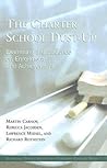The Charter School Dust-Up: Examining the Evidence on Enrollment and Achievement The Charter School Dust-Up: Examining the Evidence on Enrollment and Achievement