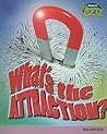 What's the Attraction?: Magnetism (Raintree Fusion: Physical Science)