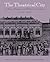 The Theatrical City: Culture, Theatre and Politics in London, 1576–1649 (Volume 0)