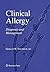 Clinical Allergy: Diagnosis and Management (Current Clinical Practice)