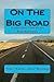 On The Big Road: A drivers Trip Plan For Success