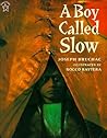 A Boy Called Slow