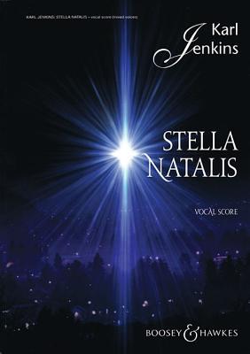Stella Natalis: Soprano Solo, Mixed Chorus, opt. SSA Chorus, and Ensemble Vocal Score (Paperback)