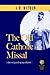 The Old Catholic Missal & Ritual by Arnold Harris Mathew