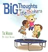 The Mission (Big Thoughts for Little Thinkers)