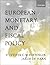 European Monetary and Fiscal Policy