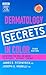 Dermatology Secrets in Color