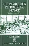 The Revolution in Provincial France: Aquitaine, 1789-1799 The Revolution in Provincial France: Aquitaine, 1789-1799