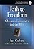 Path To Freedom: Christian Experiences And The Bible (The St. Paul Center Studies in Biblical Theology and Spirituality)