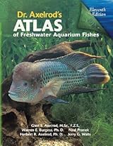 Dr. Axelrod's Atlas of Freshwater Aquarium Fishes by Glen S