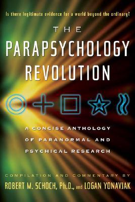 The Parapsychology Revolution: A Concise Anthology of Paranormal and Psychical Research (Paperback)